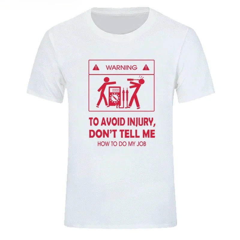 New T-shirts Cool Don't Tell Me How To Do My Job Electrician Funny T-shirt Fashion Y2k Top Vintage Aesthetic Clothes Graphic