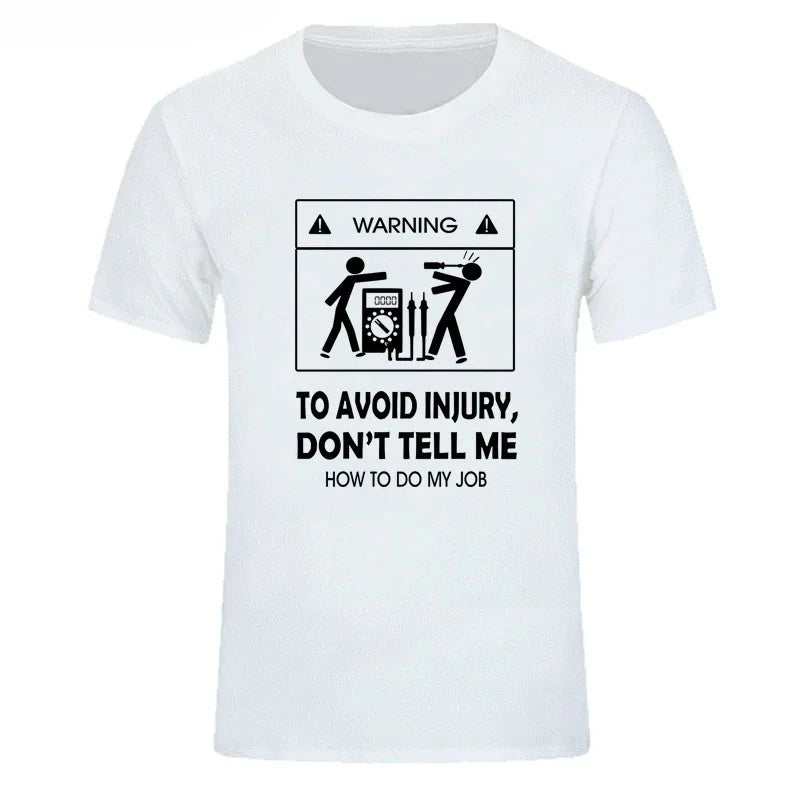 New T-shirts Cool Don't Tell Me How To Do My Job Electrician Funny T-shirt Fashion Y2k Top Vintage Aesthetic Clothes Graphic